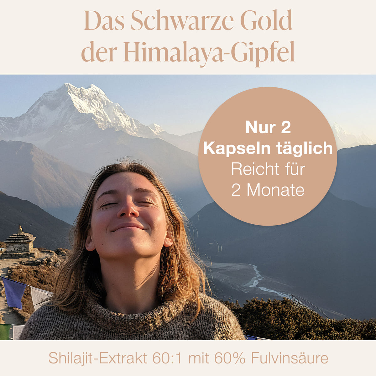 Frau genießt die Bergluft im Himalaya – BACKLAXX Shilajit, das „schwarze Gold“, mit 60 % Fulvinsäure. Nur 2 vegane Kapseln täglich.